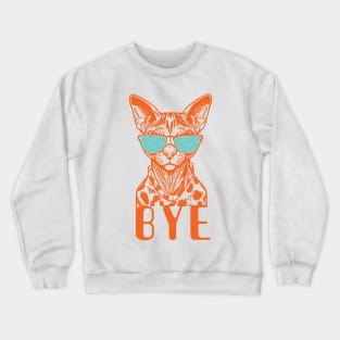 Cat Says Bye Crewneck Sweatshirt